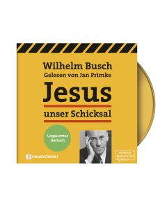 Jesus unser Schicksal - ungekürztes Hörbuch
