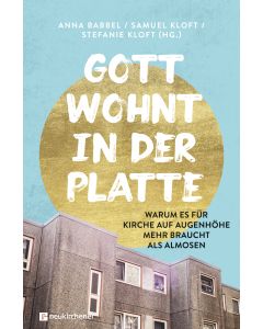 Gott wohnt in der Platte