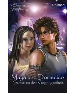 Maya und Domenico: Schatten der Vergangenheit
