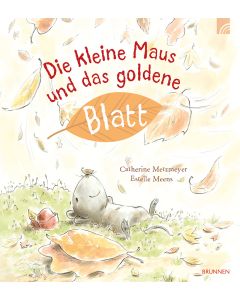 Die kleine Maus und das goldene Blatt