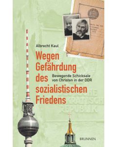 Wegen Gefährdung des sozialistischen Friedens