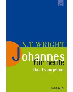 Johannes für heute - das Evangelium