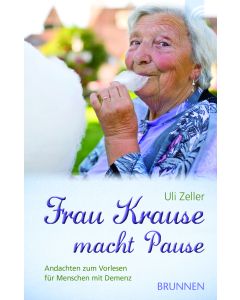Frau Krause macht Pause