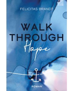 Walk through HOPE