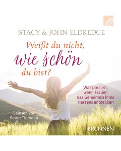 Weißt du nicht, wie schön du bist?