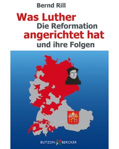 Was Luther angerichtet hat