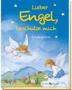 Lieber Engel, beschütze mich
