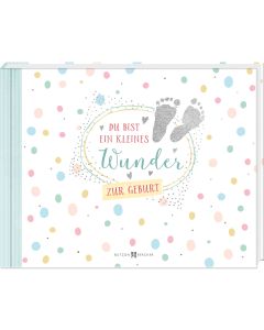 Du bist ein kleines Wunder