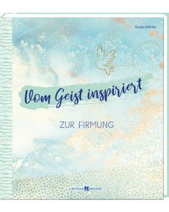 Vom Geist inspiriert