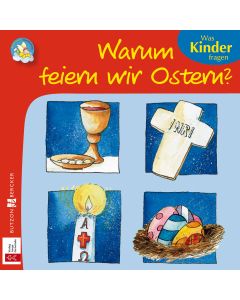 Warum feiern wir Ostern?