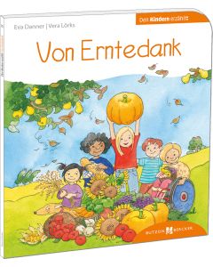 Von Erntedank den Kindern erzählt