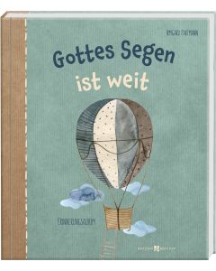 Gottes Segen ist weit