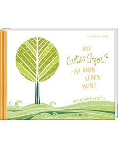 Mit Gottes Segen ist mein Leben bunt