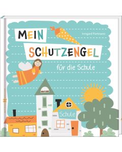 Mein Schutzengel für die Schule