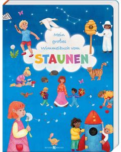 Mein großes Wimmelbuch vom Staunen