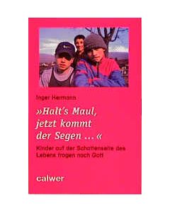 Halt's Maul, jetzt kommt der Segen