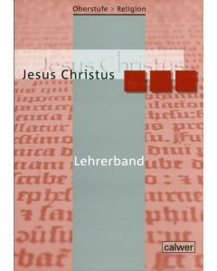Oberstufe Religion - Jesus Christus