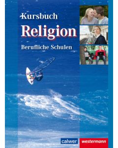 Kursbuch Religion berufliche Schulen