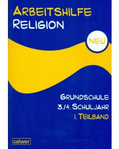 Arbeitshilfe Religion Grundschule 3./4. Schuljahr