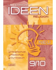 Unterrichtsideen Religion 9./10. Klasse 1. Halbband