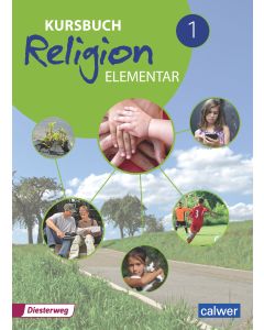 Kursbuch Religion elementar 1 - Ausgabe 2016