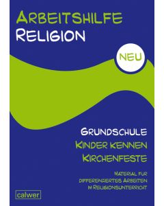 Arbeitshilfe Religion Grundschule Kinder kennen Kirchenfeste