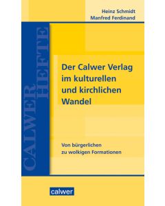 Der Calwer Verlag im kulturellen und kirchlichen Wandel