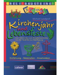 Kirchenjahr und Lebensfeste