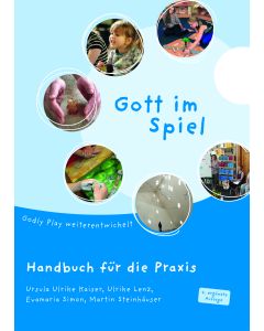 Gott im Spiel. Handbuch für die Praxis