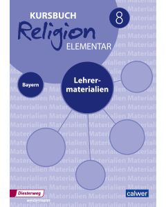 Kursbuch Religion elementar 8 - Ausgabe 2017 für Bayern