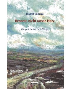 Brannte nicht unser Herz