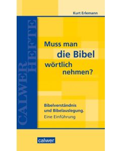 Muss man die Bibel wörtlich nehmen?