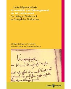 Kriminalität und Zahlungsmoral im 16. Jahrhundert