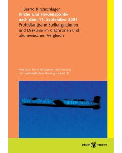 Kirche und Friedenspolitik nach dem 11. September 2001