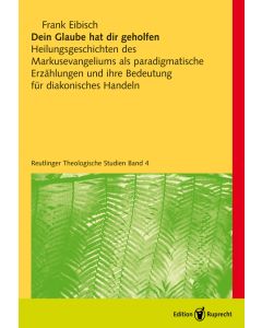 Dein Glaube hat dir geholfen