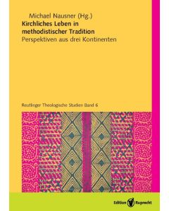 Kirchliches Leben in methodistischer Tradition