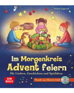 Im Morgenkreis Advent feiern, m. Audio-CD