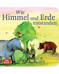 Wie Himmel und Erde entstanden. Die Schöpfungsgeschichte. Mini-Bilderbuch.