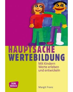 Hauptsache Wertebildung