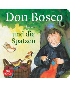Don Bosco und die Spatzen. Mini-Bilderbuch.