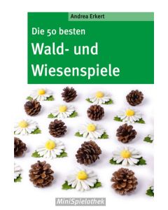 Die 50 besten Wald- und Wiesenspiele