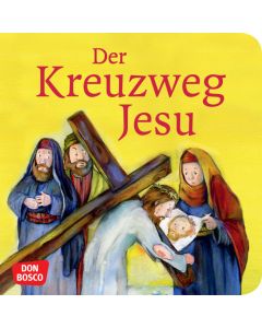 Der Kreuzweg Jesu. Mini-Bilderbuch.