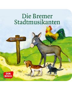 Die Bremer Stadtmusikanten. Mini-Bilderbuch
