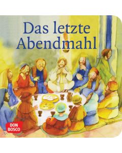 Das letzte Abendmahl. Mini-Bilderbuch.