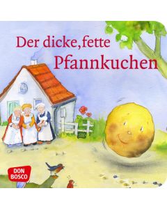 Der dicke, fette Pfannkuchen. Mini-Bilderbuch.