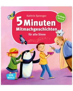 5 Minuten Mitmachgeschichten für alle Sinne