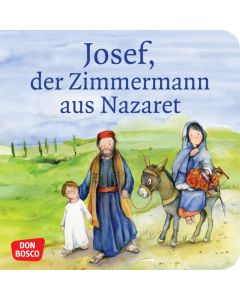 Josef, der Zimmermann aus Nazaret. Mini-Bilderbuch.