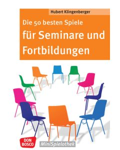 Die 50 besten Spiele für Seminare und Fortbildungen