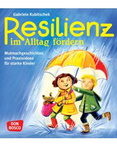 Resilienz im Alltag fördern