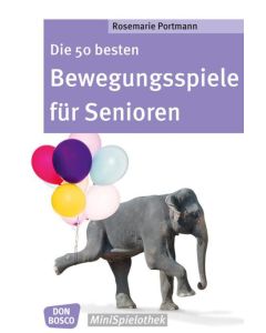 Die 50 besten Bewegungsspiele für Senioren